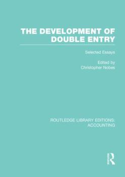 Paperback The Development of Double Entry (RLE Accounting): Selected Essays Book