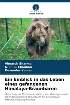 Paperback Ein Einblick in das Leben eines gefangenen Himalaya-Braunbären [German] Book