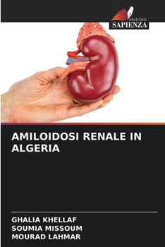 Paperback Amiloidosi Renale in Algeria [Italian] Book