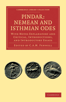 Paperback Pindar: Nemean and Isthmian Odes: With Notes Explanatory and Critical, Introductions, and Introductory Essays Book