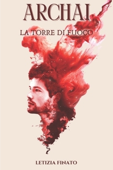 Paperback ARCHAI La Torre di Fuoco [Italian] Book