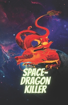 Paperback Space-Dragon Killer Book