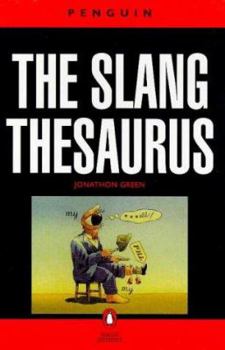 Paperback Slang Thesaurus, the Penguin Book