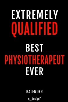 Paperback Kalender f?r Physiotherapeuten / Physiotherapeut / Physiotherapeutin: Immerw?hrender Kalender / 365 Tage Tagebuch / Journal [3 Tage pro Seite] f?r Not [German] Book