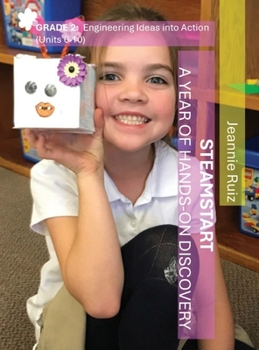 Hardcover STEAMStart Second Grade Units 6-10: Engineering Ideas into Action Book