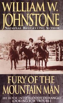 Fury of the Mountain Man - Book #12 of the Last Mountain Man