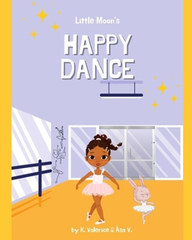 Paperback Little Moon's Happy Dance Book