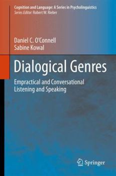 Hardcover Dialogical Genres: Empractical and Conversational Listening and Speaking Book