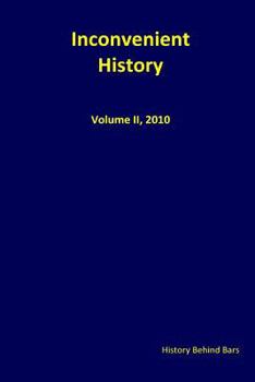 Paperback Inconvenient History Vol. II: Nos. 1 through 4, 2010 Book