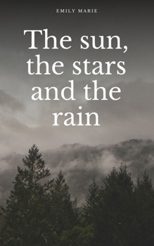 Paperback The sun, the stars, and the rain Book
