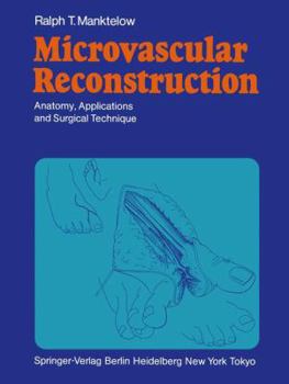 Hardcover Microvascular Reconstruction: Anatomy, Applications and Surgical Technique Book