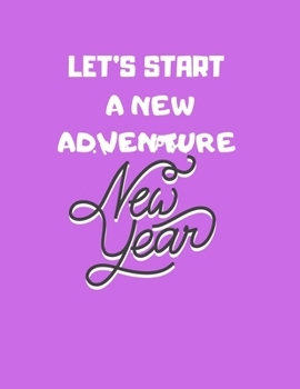 Paperback gratitude book gift: let's start a new adventure: New Years Resolution or Bucket List Journal Book to Plan Adventures, Trips, Volunteer wor Book