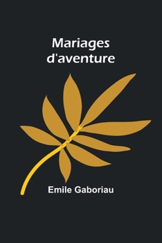 Paperback Mariages d'aventure [French] Book