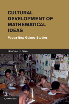 Paperback Cultural Development of Mathematical Ideas: Papua New Guinea Studies Book