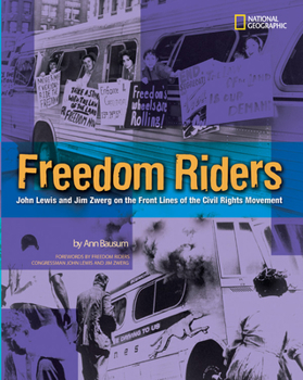 Library Binding Freedom Riders Rlb: John Lewis and Jim Zwerg on the Front Lines of the Civil Rights Movement Book