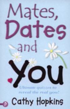 Paperback Mates, Dates and You: Ultimate Quizzes to Reveal the Real You!. Cathy Hopkins and Vic Parker Book