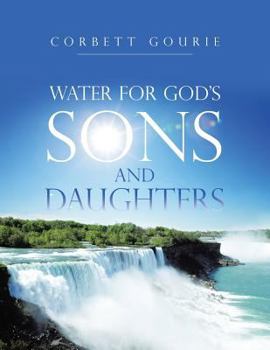 Paperback Water for God's Sons and Daughters Book