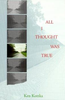 Paperback All I Thought Was True Book