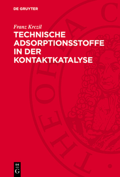 Hardcover Technische Adsorptionsstoffe in Der Kontaktkatalyse [German] Book