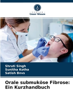 Paperback Orale submuköse Fibrose: Ein Kurzhandbuch [German] Book