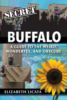 Paperback Secret Buffalo: A Guide to the Weird, Wonderful, and Obscure Book