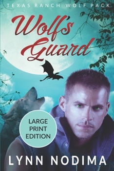 Paperback Wolf's Guard: Texas Ranch Wolf Pack: Large Print Book