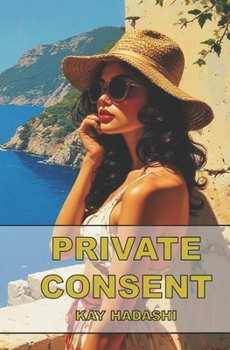 Paperback Private Consent: An Aegean Suspense Novel Book