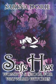 Safe Hex - Book #16 of the Womby's School for Wayward Witches