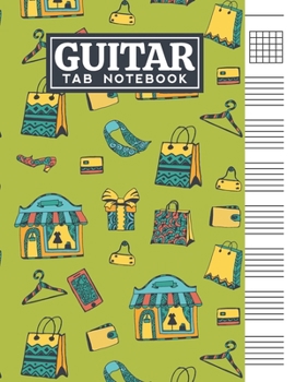 Paperback Guitar Tab Notebook: Blank 6 Strings Chord Diagrams & Tablature Music Sheets with Shopping Themed Cover Design Book
