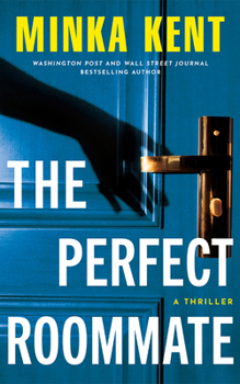 Paperback The Perfect Roommate: A Thriller Book