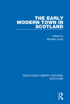 Paperback The Early Modern Town in Scotland Book