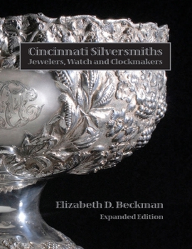 Paperback Cincinnati Silversmiths, Jewelers, Watch and Clockmakers Book