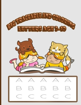 BIG Traceable and coloring Letters Age 3-10: Amazing tracing alphabet book - An educational book for children to have fun and enjoy 27 coloring pages as much as they gain skills