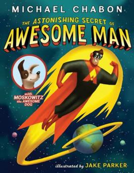Hardcover The Astonishing Secret of Awesome Man Book