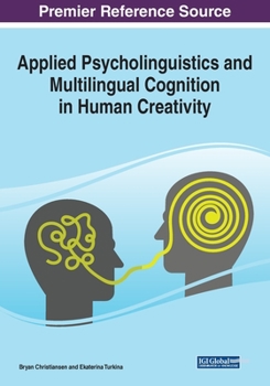 Paperback Applied Psycholinguistics and Multilingual Cognition in Human Creativity Book