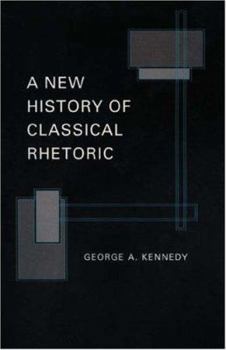 Hardcover A New History of Classical Rhetoric Book