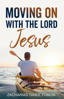 Paperback Moving on With The Lord Jesus! Book