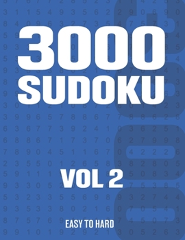 Paperback 3000 Sudoku: Suduko Puzzle Book for Adults with Easy to Hard Puzzles - Vol 2 Book