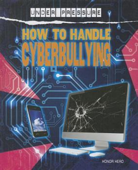 Hardcover How to Handle Cyberbullying Book