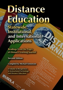 Distance Education: Statewide, Institutional, and International Applications of Distance Education, 2nd Edition