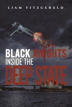 Paperback Black Knights Inside the Deep State Book