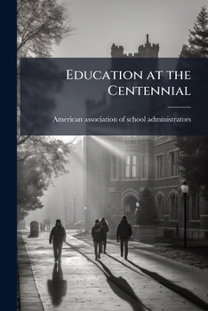 Paperback Education at the Centennial Book