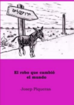 Paperback El robo que cambió el mundo [Spanish] Book