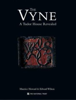 Paperback The Vyne: Discover a Great Tudor House Book