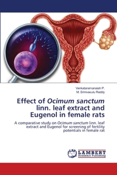 Paperback Effect of Ocimum sanctum linn. leaf extract and Eugenol in female rats Book