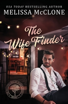 The Wife Finder - Book #1 of the Billionaires of Silicon Forest