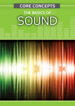 Library Binding The Basics of Sound Book