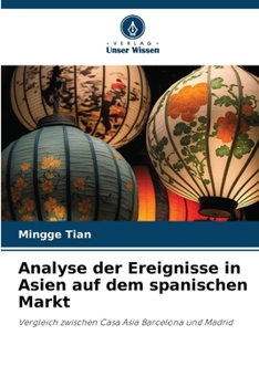 Paperback Analyse der Ereignisse in Asien auf dem spanischen Markt [German] Book