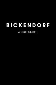 Bickendorf: Notizbuch | 120 Seiten DIN A5 (6x9 Zoll) | Punktraster, Punktiert, Dotted |Notizen, Termine, Ideen, Skizzen, Planer, Tagebuch, ... Region, Liebe und Heimat (German Edition)