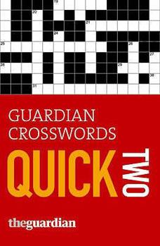 Paperback Guardian Crosswords: Two: Quick Two Book
